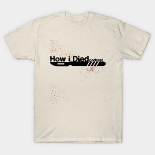 How i Died black scalpel official logo T-Shirt